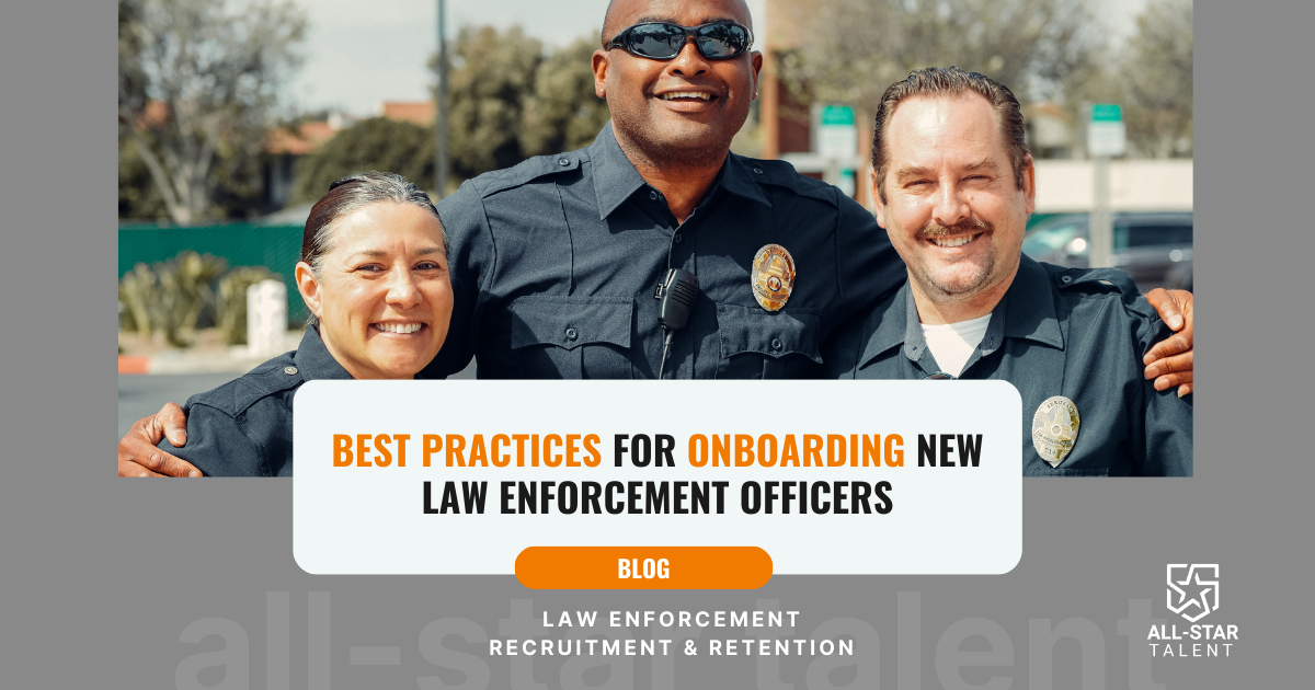 Best Practices for Onboarding New Law Enforcement Officers
